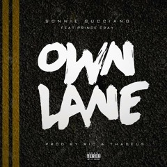 Sonnie Gucciano x Prince cray (OWN LANE)