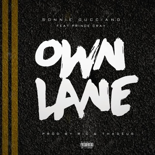 Sonnie Gucciano x Prince cray (OWN LANE)