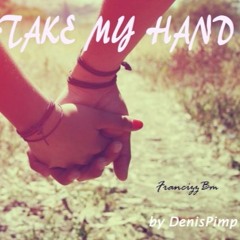 DenisPimp - Take My Hand [EDM Radio Edit]