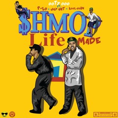Shmoplife Made (Remix) Ft. P-Lo, Jay Ant, Kool John (prod. DeeOnDaBeat)