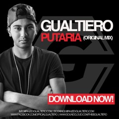 GUALTIERO - PUTAR!A (Original Mix)** CLICK DOWNLOAD **