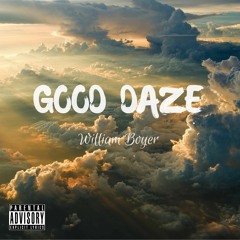 Good Daze (Prod. By SF Vibe)