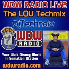 WDWRadio LIVE - The Lou Techmix [FREE Download}