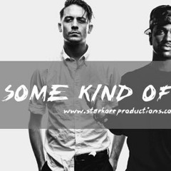 Some Kind Of Drugs  G-Eazy x Big Sean