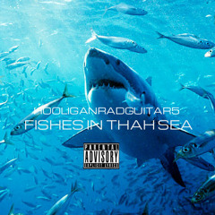Fishes In Thah Sea (Prod by Dre Minor) Distorted fruit mix (NOT MIXED)