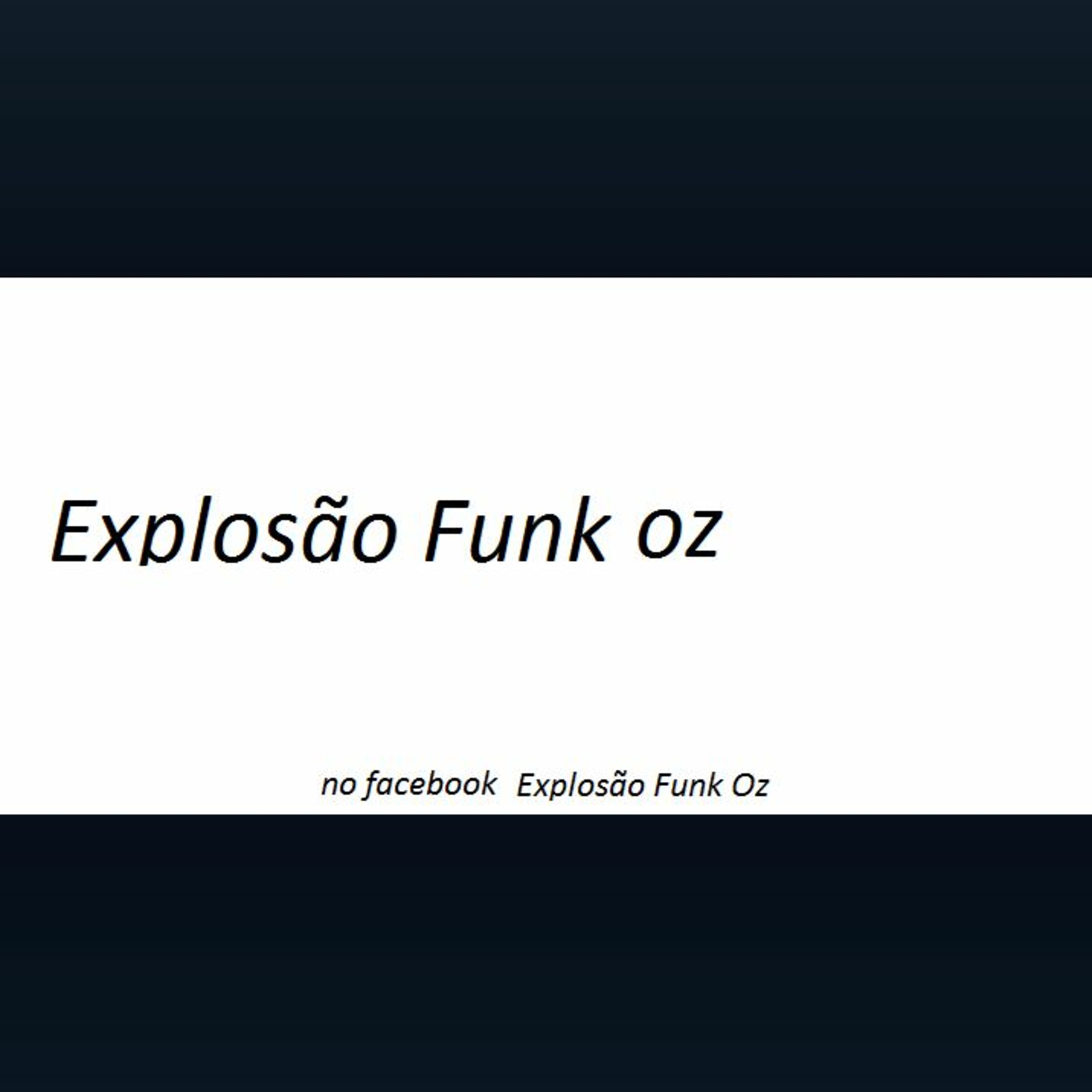 Explosão Funk Oz 2016