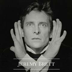 Jeremy Brett She Moved Through The Fair