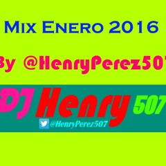 Mix Enero 2016 By DJHenry507.mp3
