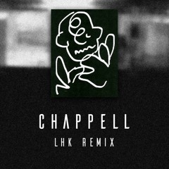 Barnt - Chappel (LHK Remix) [Free]