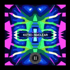 Kotei - Nuclear [Download]
