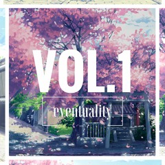 Eventuality // Vol. 1