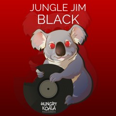 Jungle Jim - Black (Original Mix) *Out Now*