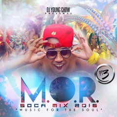 M.O.R PT.3 SOCA MIX 2016