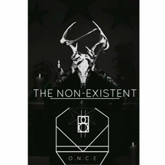 THE NON - EXISTENT