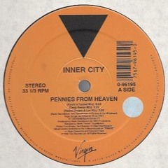 Inner City - Pennies From Heaven (Reese Dream - A-Lot Mix)