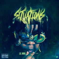 Lil Mail - Situations [Prod. By T-Time]