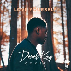 Derek King ~ Love Yourself (COVER)