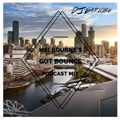Melbourne's Got Bounce Podcast Mix #3 [FREE DOWNLOAD]