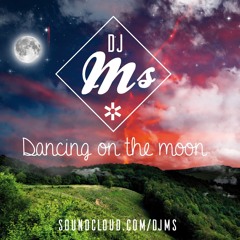 MS - Dancing On The Moon