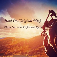 Hold On (Original Mix) Ft Jessica Ryan