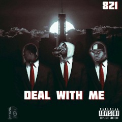"Deal With Me" {Prod. By Cassius Jay}