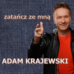 Adam Krajewski - Zatańcz ze mną - Official Audio - 2016