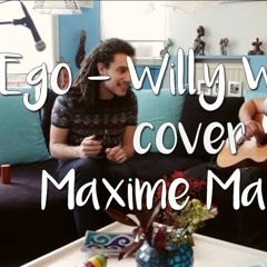 Ego - Willy William (Cover Maxime Manot')