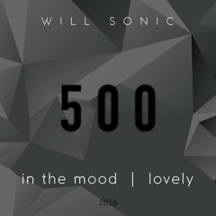 Will Sonic - In The Mood (Original Mix)[FREE DOWNLOAD]