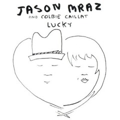 Lucky - Jason Mraz