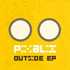 Pixaliz - Outside