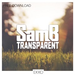 SamB - Transparent (Original Mix)