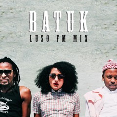 Batuk Luso FM Mix