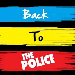 Every breath You Take 2016 - Back to The Police