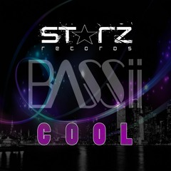Bassii - Cool (Original Mix) OUT NOW !