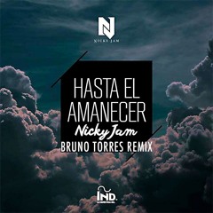 Nicky Jam - Hasta El Amanecer (Bruno Torres Remix)
