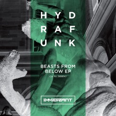 Hydrafunk - Beasts From Below EP (IMM043)