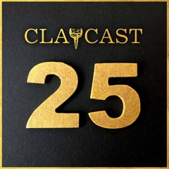 CLAPCAST #25