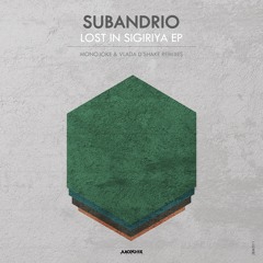 Subandrio - Lost In Sigiriya EP [Juicebox Music]