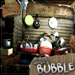 Shade K - Bubble