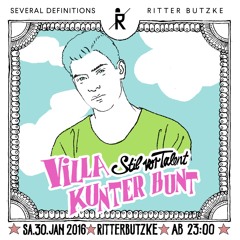 Recorded set @ Ritter Butzke, Stil Vor Talent Villa Kunterbunt / 30.01.16
