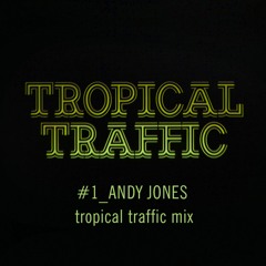 Tropical Traffic Mix 290115