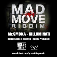 Mr. SMOKA  -  KILLUMINATI  [MAD MOVE RIDDIM]