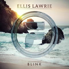 Ellis Lawrie - Blink (Original Mix)