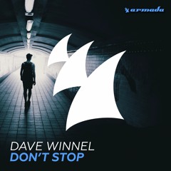Dave Winnel - Don't Stop [OUT NOW]