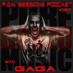 P.G.M. Sessions 067 With GAGA
