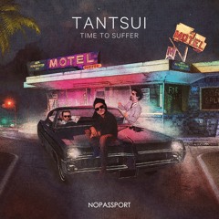 TANTSUI — Suffer (Original Mix)