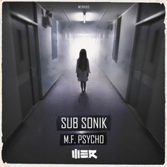 Sub Sonik - M.F. Psycho