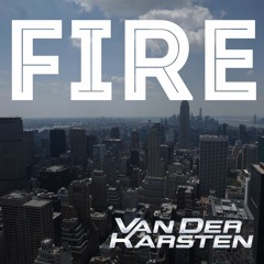 Van der Karsten - Fire (Single Edit)