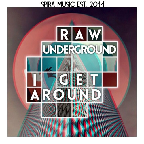 Raw Underground - I Get Around [Free Download]