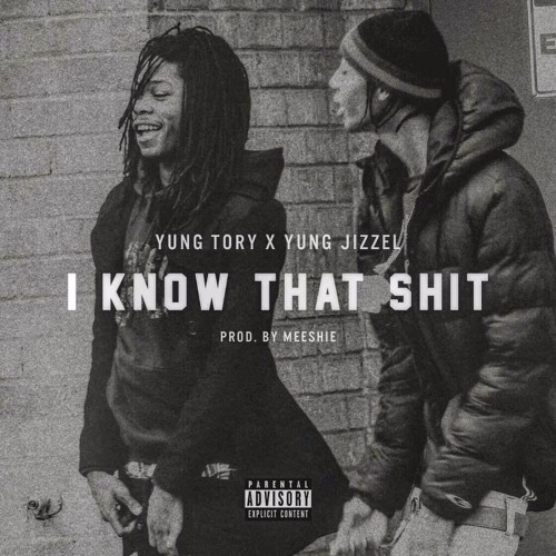 I Know That Shit (Prod. By Meeshie)